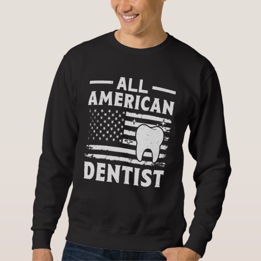 All American Dentist スウェットシャツ (正面)