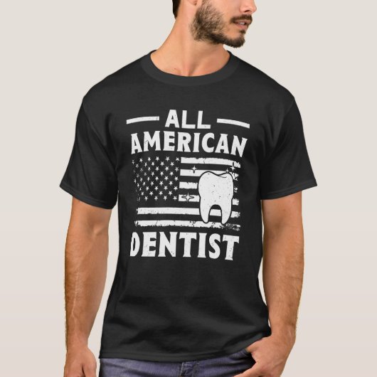 All American Dentist Tシャツ (正面)