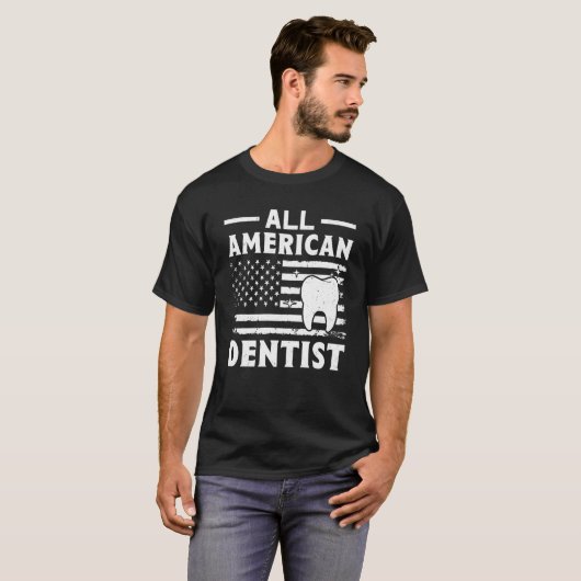 All American Dentist Tシャツ (正面フル)