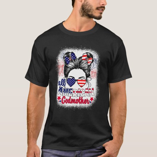 All American Godmother Patriotic 4th Of July Messy Tシャツ (正面)