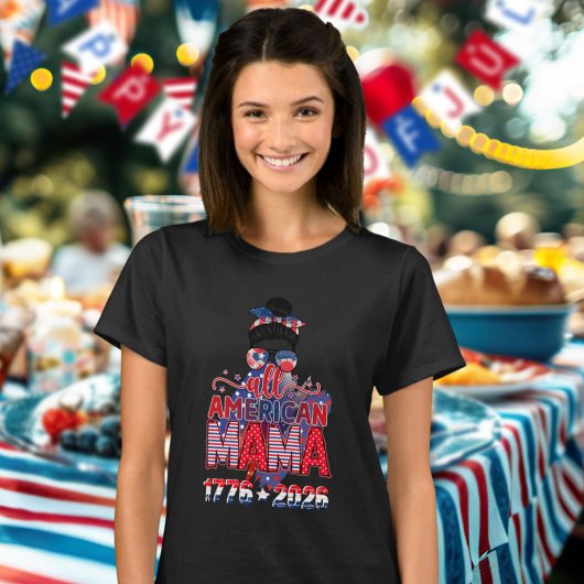 All American Mama 1776 2026 USA Celebration  Tシャツ