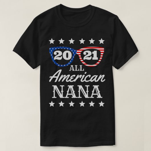 All American Nana 4th Of July Grandma Sunglasses 2 Tシャツ (デザイン正面)