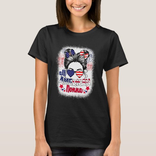 All American Nonna Patriotic 4th Of July Messy Bun Tシャツ (正面)