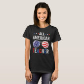 All American teacher USA Flag 4th of July Sunglass Tシャツ (正面フル)