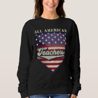 All American Teachers 4th of July USA Flag Vintage スウェットシャツ