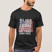 All Are Created Equal Few From Grand Forks Patriot Tシャツ (正面)