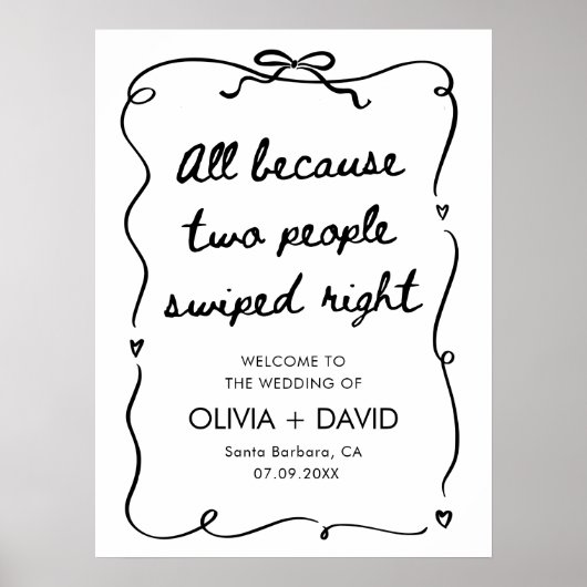 All Because Two People Swiped Right Wedding Sign ポスター (正面)