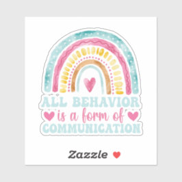 All Behavior Is A Form Of Communication シール