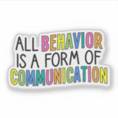 All Behavior Is A Form Of Communication, ABA シール (正面)