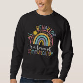 All Behavior Is A Form Of Communication Boho Rainb スウェットシャツ (正面)