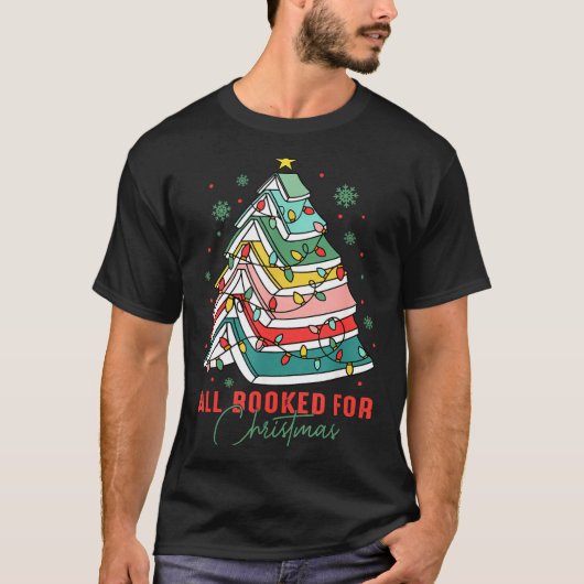 All Booked For Christmas Teacher Librarian Book Lo Tシャツ (正面)