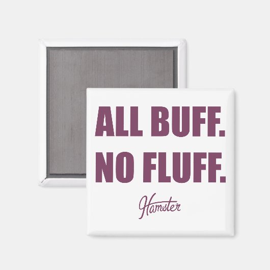 All Buff No Fluff Fat Hamster Commercial マグネット (正面/裏面)