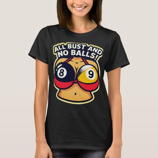 All bust and no balls tシャツ (正面)