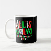 All Calm Said No Teacher Funny Teacher Christmas L コーヒーマグカップ (左)