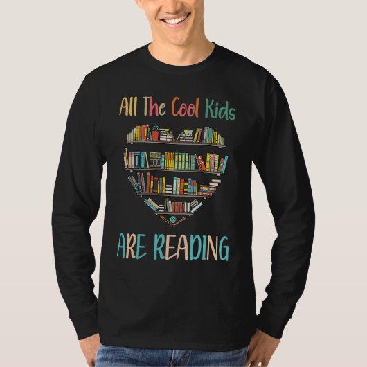 All Cool Kids Are Reading Book Nerd Lovers Reading Tシャツ (正面)