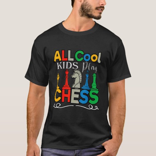 All Cool Kids Play Chess Chess Player Boys Girls K Tシャツ (正面)
