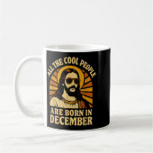 All Cool People Are Born In December Birthday コーヒーマグカップ (左)