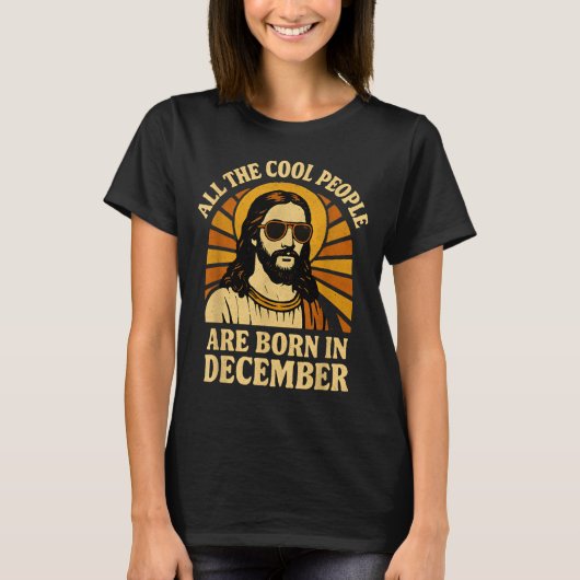 All Cool People Are Born In December Birthday Tシャツ (正面)