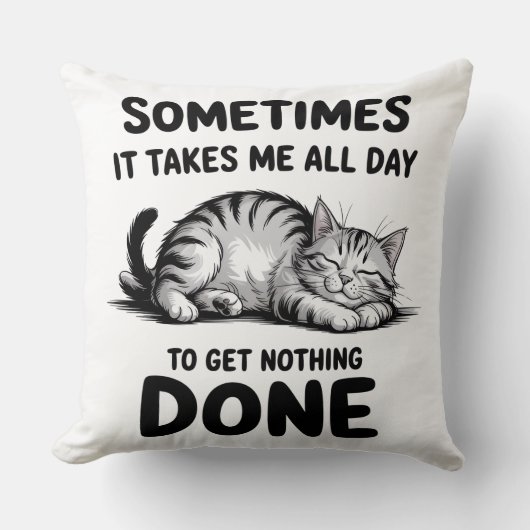 "All Day Doing Nothing" Funny Lazy Cat クッション (正面)