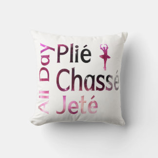 All Day Plie, Chasse, Jete ~バレエデザイン クッション