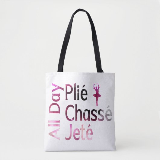 All Day Plie, Chasse, Jete ～バレエデザイン トートバッグ (正面)
