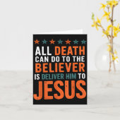 All Death Can Do To The Believer Is Deliver Him To カード (黄色い花)