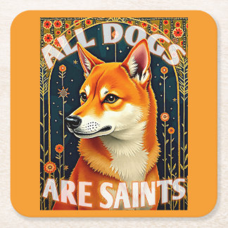 All Dogs Are Saints スクエアペーパーコースター