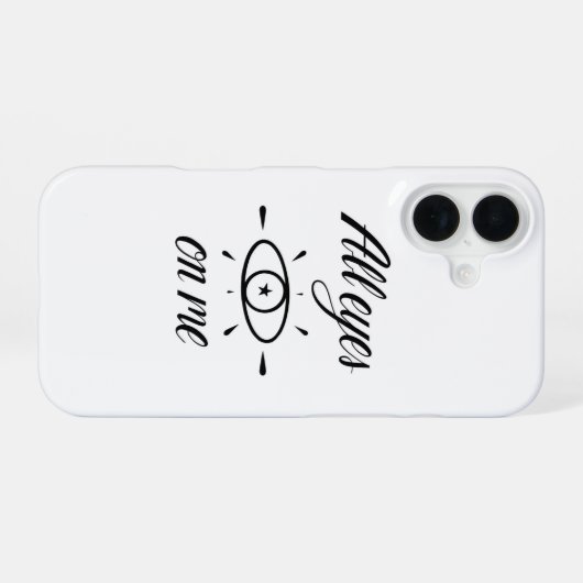 All eyes on me - iPhone 16ケース (裏面横)