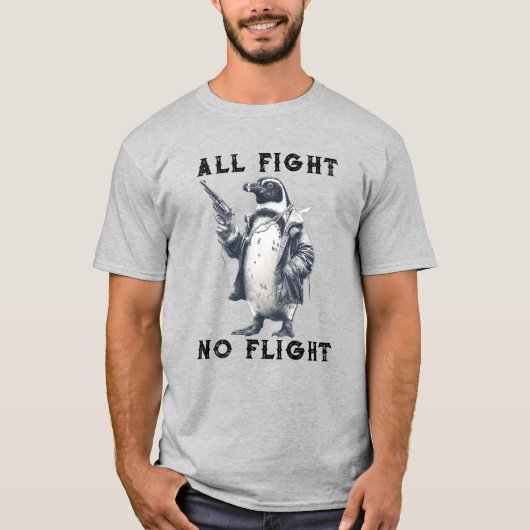 All Fight No Flight Penguin with Gun Tシャツ (正面)
