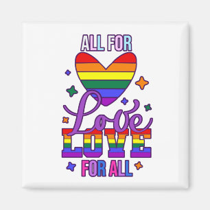 All For Love Love For All - LGBTQ+プライド マグネット