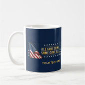 All Gave Some Some Gave All Custom Patriotic コーヒーマグカップ (左)