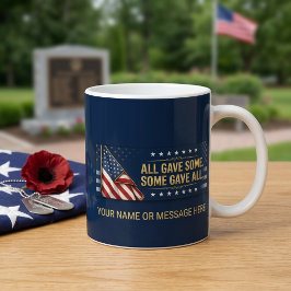 All Gave Some Some Gave All Custom Patriotic コーヒーマグカップ