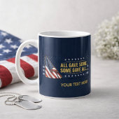 All Gave Some Some Gave All Custom Patriotic コーヒーマグカップ