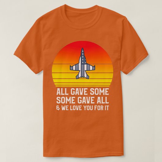 All Gave Some Some Gave All Veterans Day 1 Tシャツ (デザイン正面)