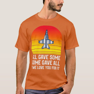 All Gave Some Some Gave All Veterans Day 1 Tシャツ