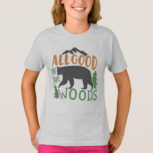 All Good In The Woods Forest Black Bear自然 Tシャツ (正面)