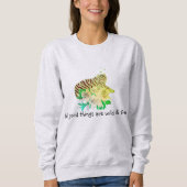All Good Things Are Wild & Free Tiger Slogan スウェットシャツ (正面)