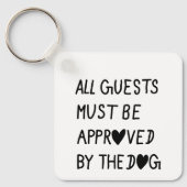 All Guests Must Be Approved by the dog キーホルダー (正面)