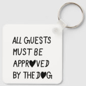 All Guests Must Be Approved by the dog キーホルダー (裏面)