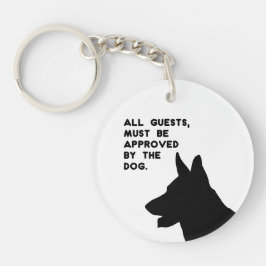 All Guests Must Be Approved by the Dog キーホルダー