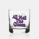 All Hail the Queen 3D Letters Quote ウイスキーグラス (正面)