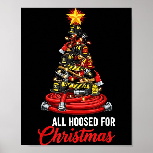 All Hoosed Christmas Firefighter Tree Shirt, Firem ポスター (正面)