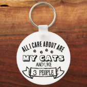 All I Care About are MY CATS, Funny Cat Quote キーホルダー (正面)
