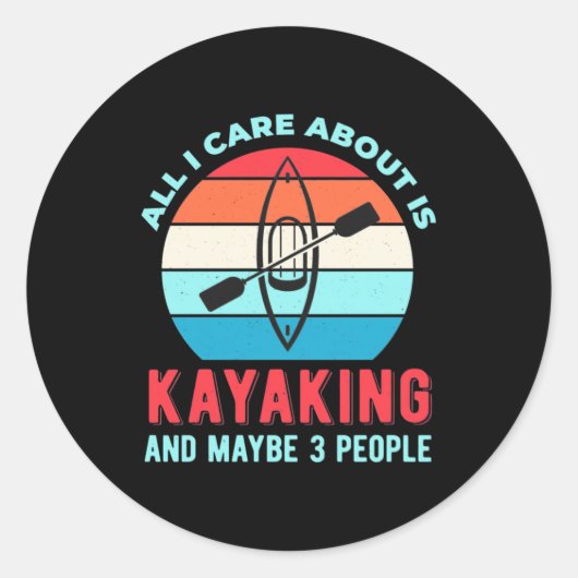 All I Care About Is Kayaking ラウンドシール (正面)