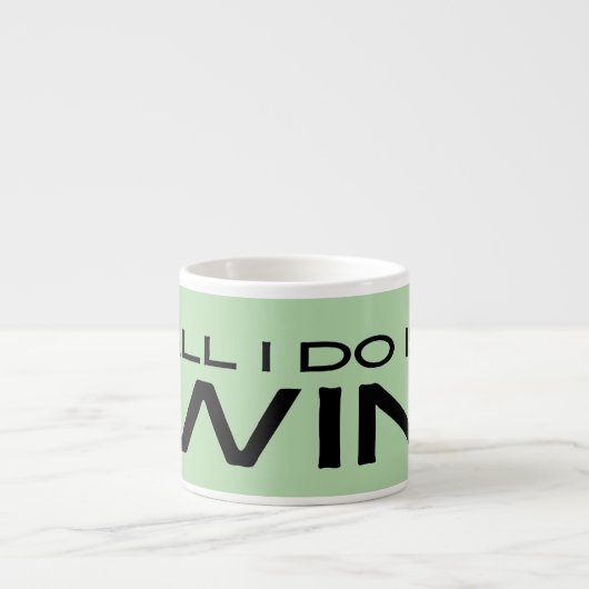 "All I Do Is Win" Minimalist Motivational Message エスプレッソカップ (正面)