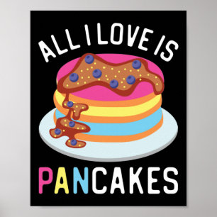All I Love Is Pan Cakes Pansexual Colors Pancakes ポスター