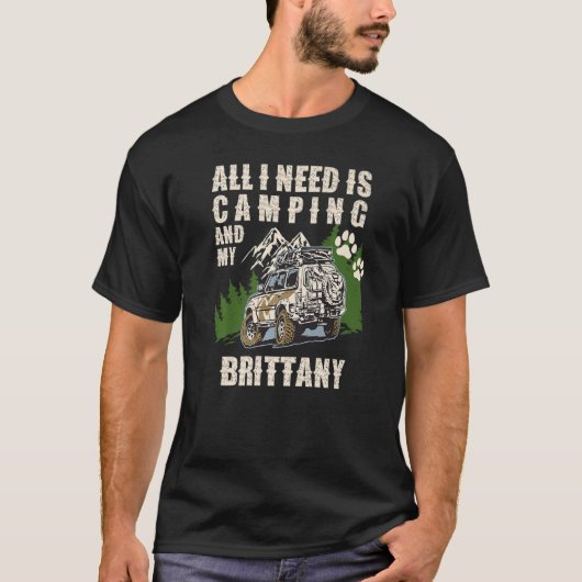 All I Need Is Camping And My BRITTANY  Camper Dog Tシャツ (正面)