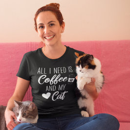 All I Need is Coffe and My Cat Funny Cat Lover Tシャツ