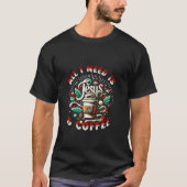 All I need is Coffee and Jesus Candy Cane Christma Tシャツ (正面)