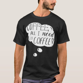 all I need is coffee cartoon sabrina  Tシャツ